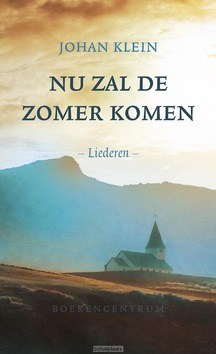 NU ZAL DE ZOMER KOMEN - KLEIN, JOHAN - 9789023952329