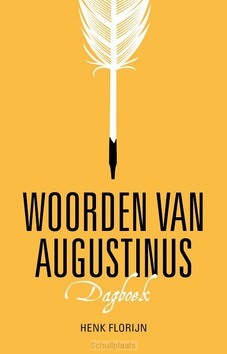 WOORDEN VAN AUGUSTINUS - FLORIJN, HENK - 9789023954675