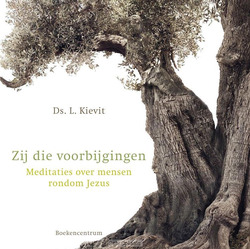 ZIJ DIE VOORBIJGINGEN - KIEVIT, L.; FLORIJN, HENK - 9789023954873