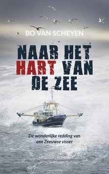 Naar het hart van de zee - Scheyen, Bo van - 9789023955306
