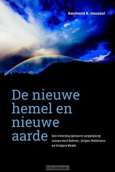 DE NIEUWE HEMEL EN NIEUWE AARDE - HAUSOUL, RAYMOND R. - 9789023955597
