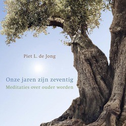 ONZE JAREN ZIJN ZEVENTIG - JONG, P.L. DE - 9789023955658