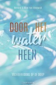 DOOR HET WATER HEEN