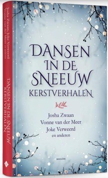 DANSEN IN DE SNEEUW - ZWAAN, JOSHA; VERWEERD, JOKE; MEER, VONN - 9789023959199