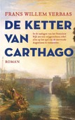 DE KETTER VAN CARTHAGO - VERBAAS, FRANS WILLEM - 9789023960256