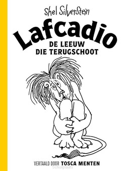 LAFCADIO, DE LEEUW DIE TERUGSCHOOT - SILVERSTEIN, SHEL - 9789023962441