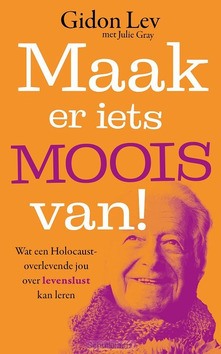 MAAK ER IETS MOOIS VAN! - LEV, GIDON - 9789023962496