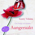 AANGERAAKT - VELEMA, GERRY - 9789023970033