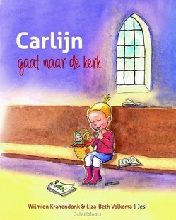 CARLIJN GAAT NAAR DE KERK - KRANENDONK, WILMIEN; VALKEMA, LIZA-BETH - 9789023970101