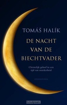 DE NACHT VAN DE BIECHTVADER - HALIK, THOMAS - 9789023970668