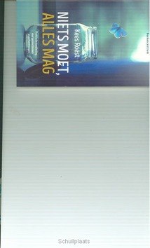 NIETS MOET, ALLES MAG - ROEST, KEES - 9789023970774