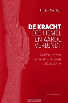 DE KRACHT DIE HEMEL EN AARDE VERBINDT - VEENHOF, JAN - 9789023971146