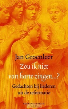 ZOU IK NIET VAN HARTE ZINGEN...? - GROENLEER, JAN - 9789023971290