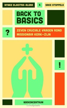 BACK TO BASICS - DIJKSTRA-ALGRA, NYNKE; STOPPELS, SAKE - 9789023971795