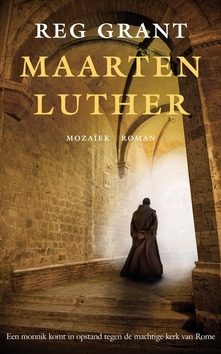 MAARTEN LUTHER - GRANT, R. - 9789023993759