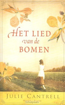 HET LIED VAN DE BOMEN - CANTRELL, JULIE - 9789023994282