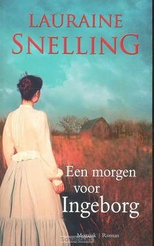 EEN MORGEN VOOR INGEBORG - SNELLING, LAURAINE - 9789023994299