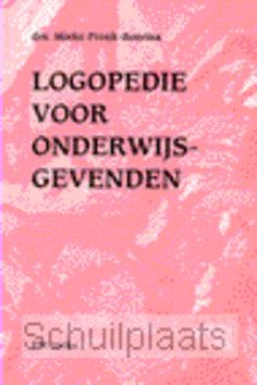 LOGOPEDIE VOOR ONDERWIJSGEVENDEN / DRUK - PRONK-BOERMA, M. - 9789024412891