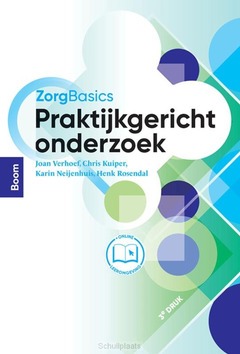 ZORGBASICS PRAKTIJKGERICHT ONDERZOEK - VERHOEF, JOAN; KUIPER, CHRIS; DEKKER-VAN - 9789024453139