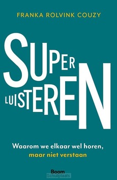 SUPERLUISTEREN - ROLVINK COUZY, FRANKA - 9789024468676