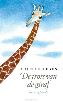 DE TROTS VAN DE GIRAF - TELLEGEN, TOON - 9789025319359