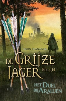 DE GRIJZE JAGER 14 - HET DUEL BIJ ARALUE - FLANAGAN, JOHN - 9789025768485