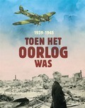 TOEN HET OORLOG WAS