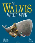 DE WALVIS WILDE MEER - BRIGHT, RACHEL - 9789025774257