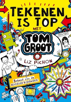 TEKENEN IS TOP MET TOM GROOT - PICHON, LIZ - 9789025777074