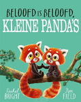 BELOOFD IS BELOOFD, KLEINE PANDA'S - BRIGHT, RACHEL - 9789025778750