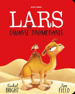 LARS DE DWARSE DROMEDARIS - BRIGHT, RACHEL - 9789025782672