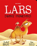 LARS DE DWARSE DROMEDARIS - BRIGHT, RACHEL - 9789025782672