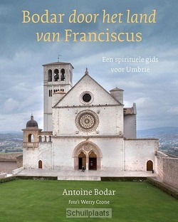 BODAR DOOR HET LAND VAN FRANCISCUS - BODAR, ANTOINE - 9789025904098