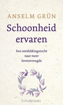 SCHOONHEID ERVAREN - GRÜN, ANSELM - 9789025904494