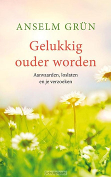 GELUKKIG OUDER WORDEN - GRÜN, ANSELM - 9789025905163