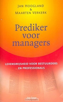 PREDIKER VOOR MANAGERS - HOOGLAND, JAN; VERKERK, MAARTEN - 9789025905309