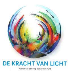 De kracht van licht - Berg, Marinus van den; Punt, Annemiek - 9789025905644