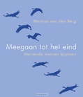 MEEGAAN TOT HET EINDE
