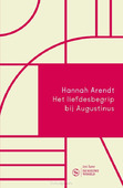 HET LIEFDESBEGRIP BIJ AUGUSTINUS - ARENDT, HANNAH - 9789025911539