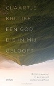 EEN GOD DIE IN MIJ GELOOFT