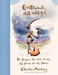 ONTHOUD DIT ALTIJD