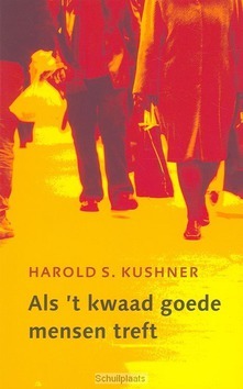 ALS 'T KWAAD GOEDE MENSEN TREFT - KUSHNER - 9789025947705