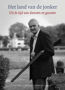 HET LAND VAN DE JONKER - OVEREEM, BRAND; PAASMAN, BERT - 9789026138805