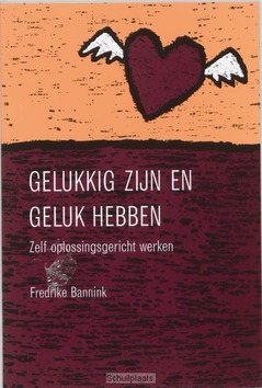 GELUKKIG ZIJN EN GELUK HEBBEN - BANNINK, F. - 9789026518034