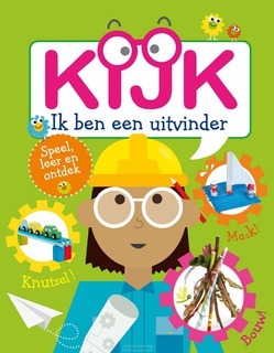 KIJK IK BEN EEN UITVINDER - 9789026622939