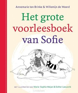 HET GROTE VOORLEESBOEK VAN SOFIE - BRINKE, ANNEMARIE TEN; WEERD, WILLEMIJN - 9789026627583