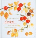 STERKTE ... IS WAT IK JE WENS