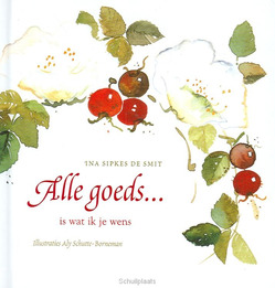 ALLE GOEDS...IS WAT IK JE WENS - SIPKES S, I. - 9789026929649