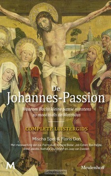 DE JOHANNES-PASSION - SPEL, MISCHA; DON, FLORIS - 9789029091763