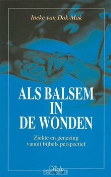 ALS BALSEM IN DE WONDEN - DOK-M - 9789029712576